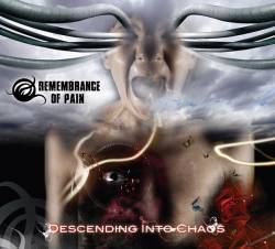 Remembrance Of Pain : Descending into Chaos